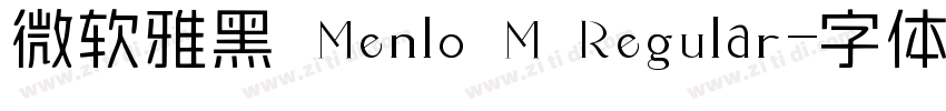 微软雅黑 Menlo M Regular字体转换